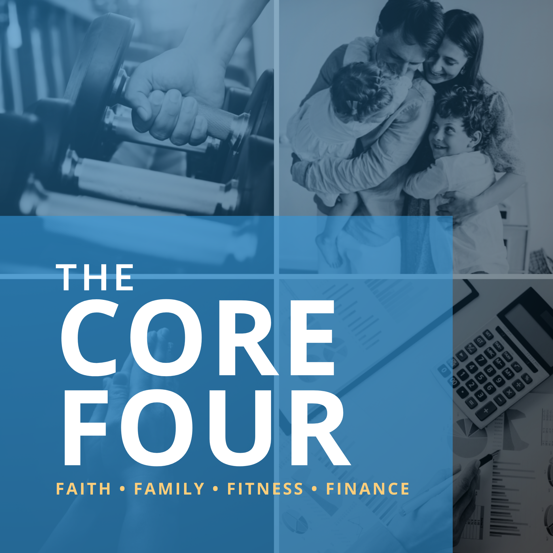 The Core Four | Abundance In Faith Family Fitness and Finances